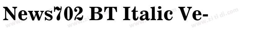 News702 BT Italic Ve字体转换